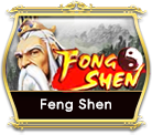 FENG SHEN